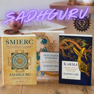 Sadhguru BOOKS in PL - ŚMIERĆ - KARMA - INŻYNIERIA wyd. GALAKTYKA